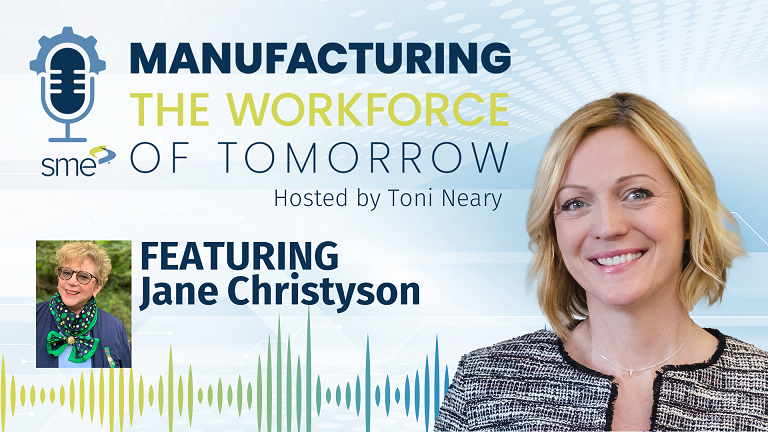 Manufacturing the Workforce of Tomorrow, hosted by Toni Neary